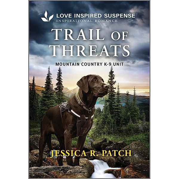 Trail of Threats / Mountain Country K-9 Unit Bd.6, Jessica R. Patch