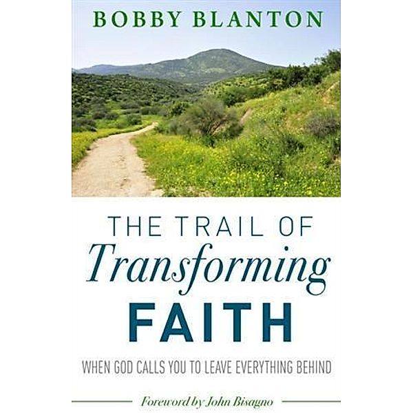 Trail of Transforming Faith, Bobby Blanton