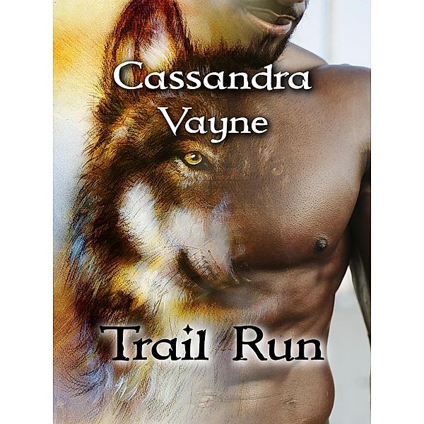 Trail Run, Cassandra Vayne