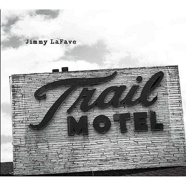 Trail Three, Jimmy Lafave