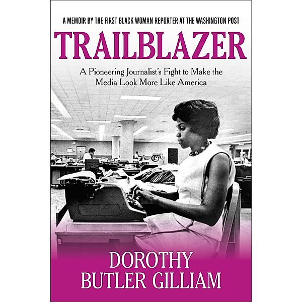 Trailblazer, Dorothy Butler Gilliam