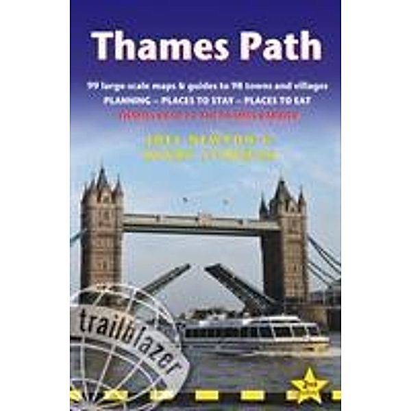 Trailblazer British Walking Guides / Thames Path, Joel Newton, Henry Stedman