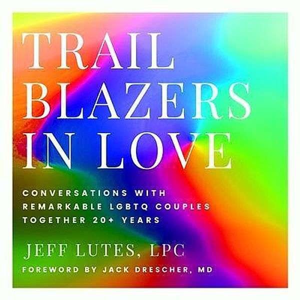 Trailblazers In Love, Jeff Lutes