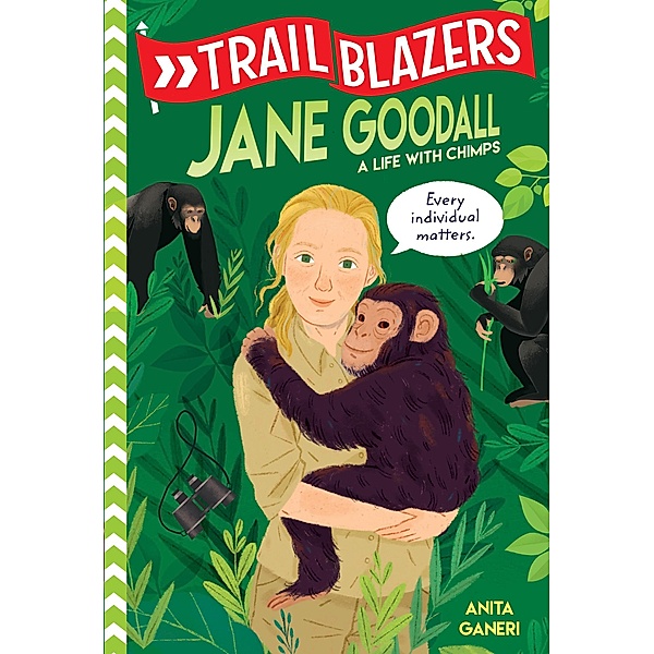 Trailblazers: Jane Goodall / Trailblazers, Anita Ganeri