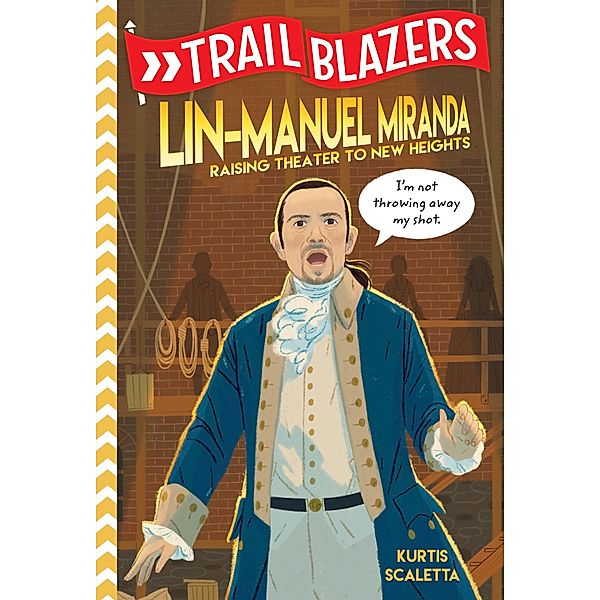 Trailblazers: Lin-Manuel Miranda / Trailblazers, Kurtis Scaletta