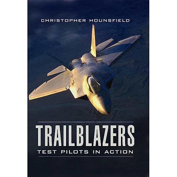 Trailblazers / Pen & Sword Aviation, Christopher Hounsfield