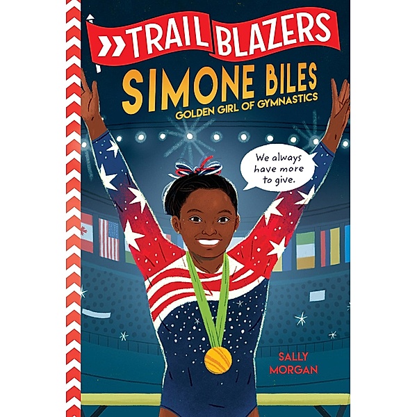 Trailblazers: Simone Biles / Trailblazers, Sally J. Morgan