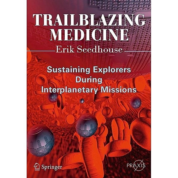 Trailblazing Medicine / Springer Praxis Books, Erik Seedhouse