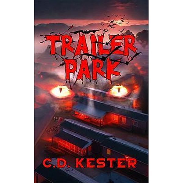 Trailer Park, C. D. Kester