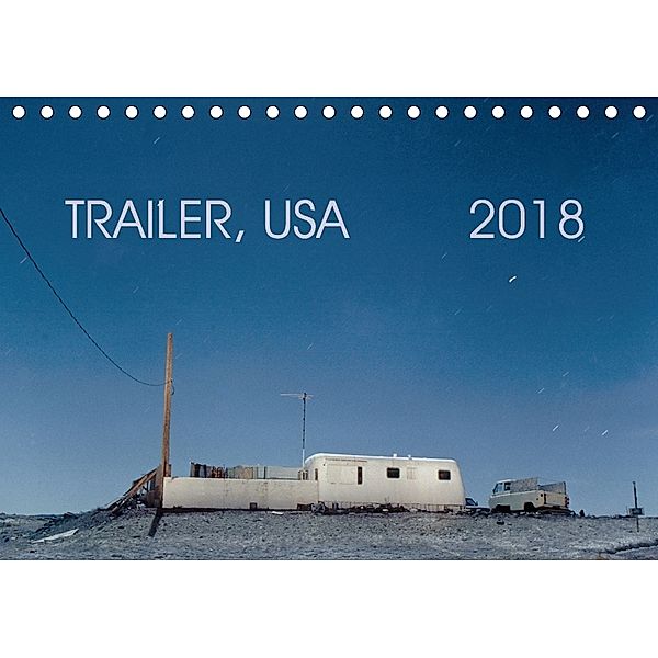 Trailer, USA (Tischkalender 2018 DIN A5 quer), Thomas Kutschker