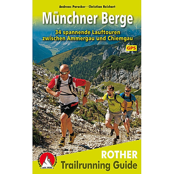 Trailrunning Guide / Trailrunning Guide Münchner Berge, Andreas Purucker, Christian Reichart