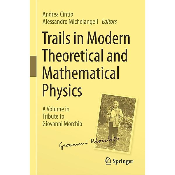 Trails in Modern Theoretical and Mathematical Physics