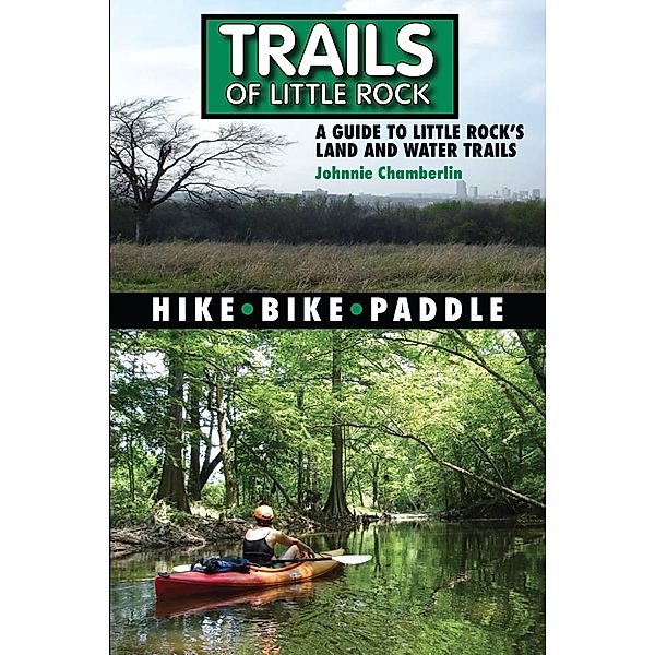 Trails of Little Rock / Parkhurst Brothers Publishers Inc, Chamberlin Johnnie Chamberlin