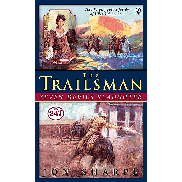 Trailsman #247, The: / Trailsman Bd.247, Jon Sharpe
