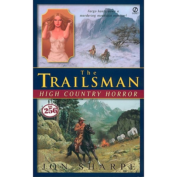 Trailsman #256, The: High Country Horror / Trailsman Bd.256, Jon Sharpe