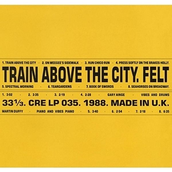 Train Above The City (Remastered Gatefold Edt.) (Vinyl), Felt