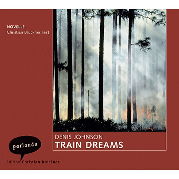Train Dreams, 2 Audio-CDs, Denis Johnson