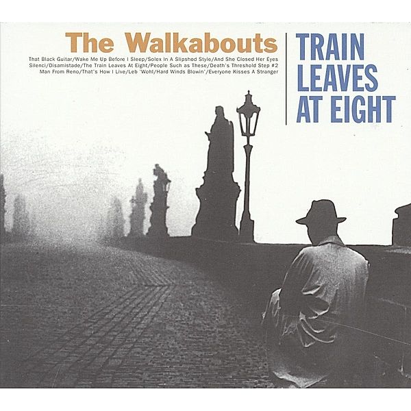 Train Leaves At Eight, The Walkabouts