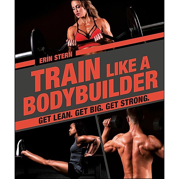 Train Like a Bodybuilder, Erin Stern