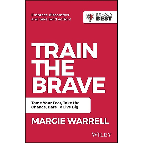 Train the Brave, Margie Warrell