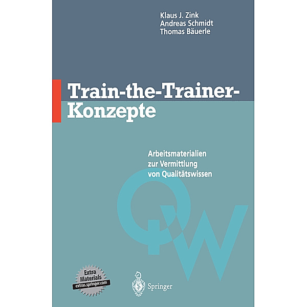 Train-the-Trainer-Konzepte, Klaus J. Zink, Andreas Schmidt, Thomas Bäuerle