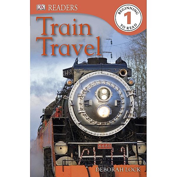 Train Travel / DK Readers Level 1, Deborah Lock, Dk