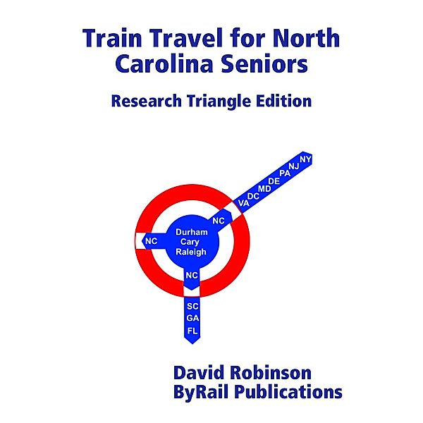 Train Travel for North Carolina Seniors, David Robinson