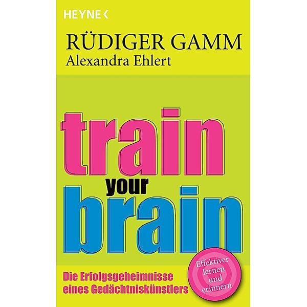 Train your brain, Rüdiger Gamm, Alexandra Ehlert