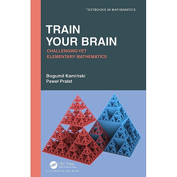 Train Your Brain, Bogumil Kaminski, Pawel Pralat