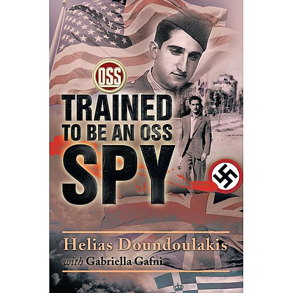 Trained to Be an Oss Spy, Gabriella Gafni, Helias Doundoulakis