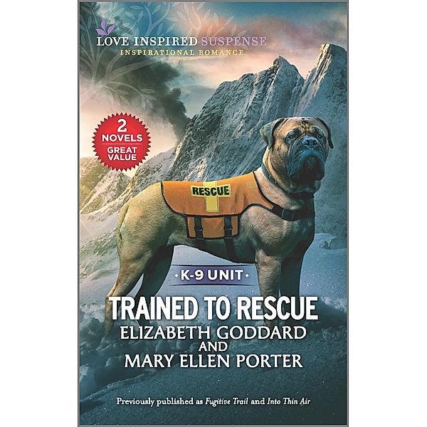 Trained to Rescue, Elizabeth Goddard, Mary Ellen Porter