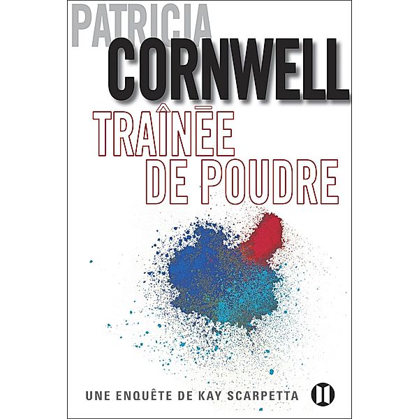 Traînée de poudre, Patricia Cornwell