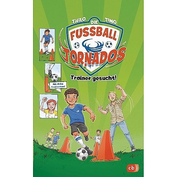 Trainer gesucht! / Die Fussball-Tornados Bd.2, Thilo