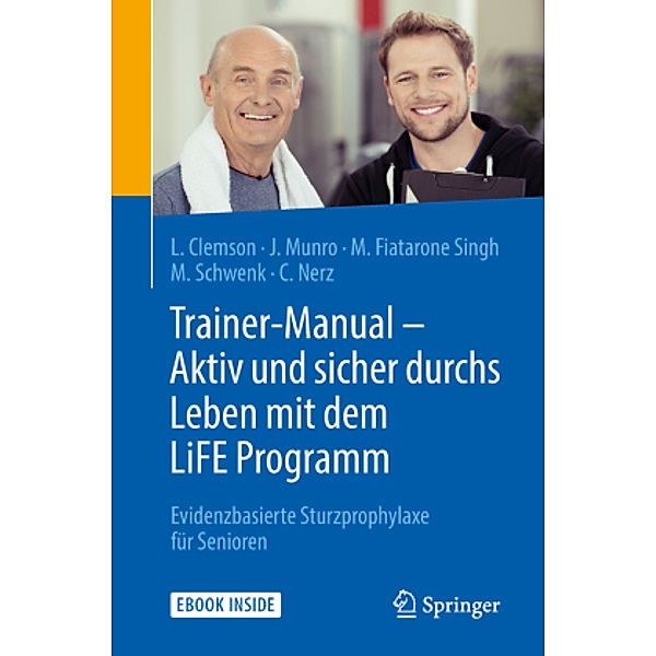 Trainer-Manual - Aktiv und sicher durchs Leben mit dem LiFE Programm, m. 1 Buch, m. 1 E-Book, Lindy Clemson, Jo Munro, Maria Fiatarone Singh