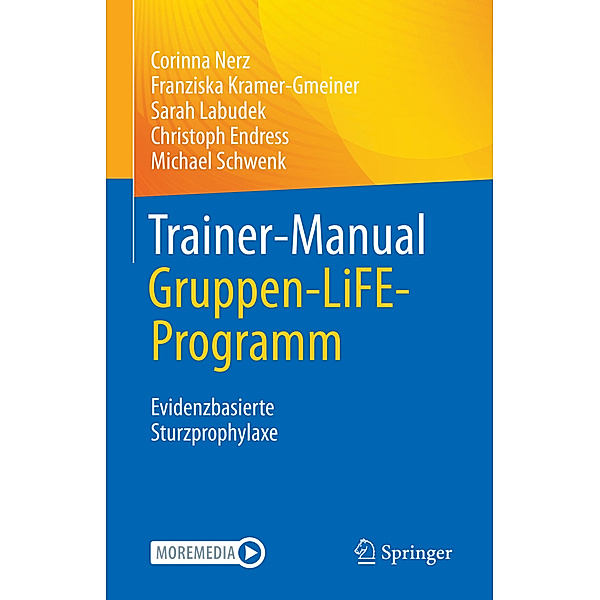 Trainer-Manual Gruppen-LiFE-Programm, Corinna Nerz, Franziska Kramer-Gmeiner, Sarah Labudek, Christoph Endress, Michael Schwenk