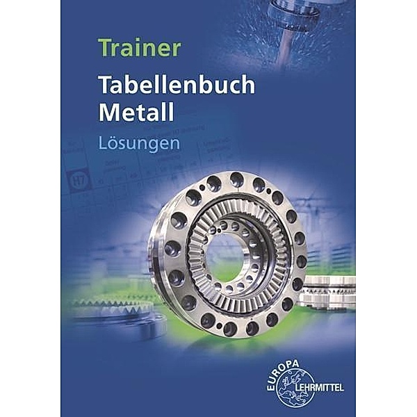 Trainer Tabellenbuch Metall, Lösungen, Marcus Molitor, Volker Tammen