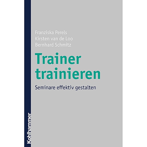 Trainer trainieren, Franziska Perels, Kirsten van de Loo, Bernhard Schmitz