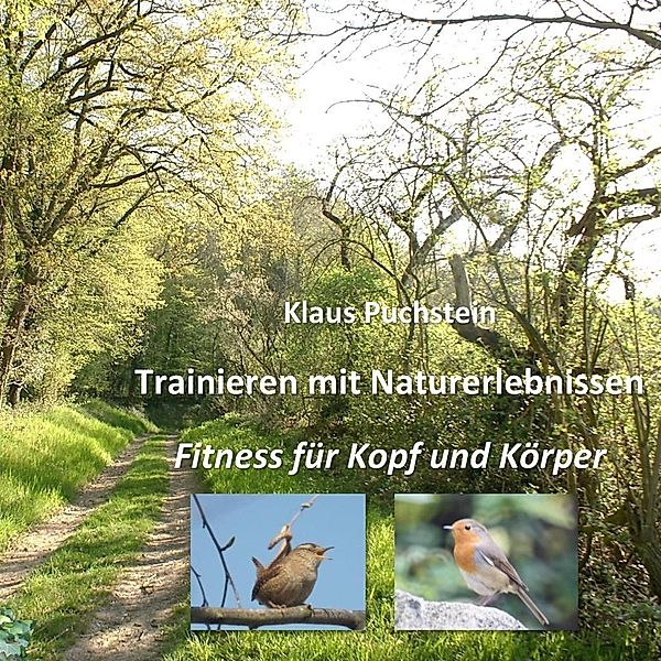 Trainieren mit Naturerlebnissen, Klaus Puchstein