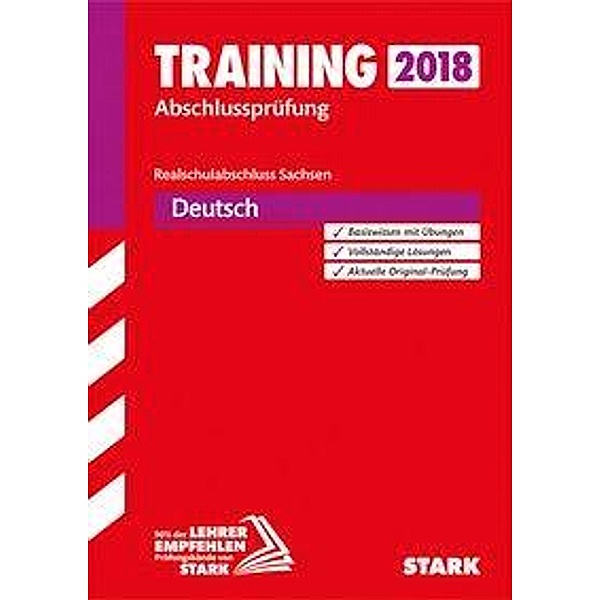 Training Abschlussprüfung 2018 - Realschulabschluss Sachsen - Deutsch