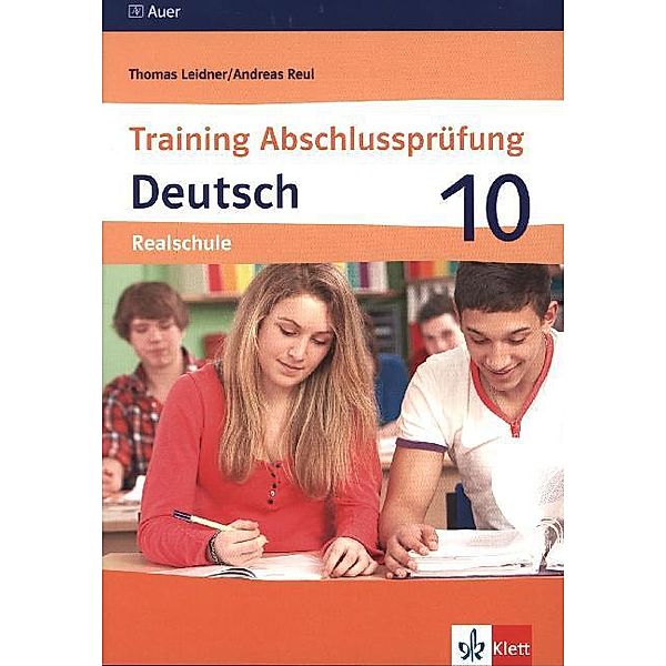 Training Abschlussprüfung Deutsch. Realschule, Thomas Leidner, Andreas Reul