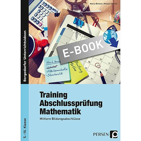 Training Abschlussprüfung Mathematik, Marco Bettner, Michael Körner