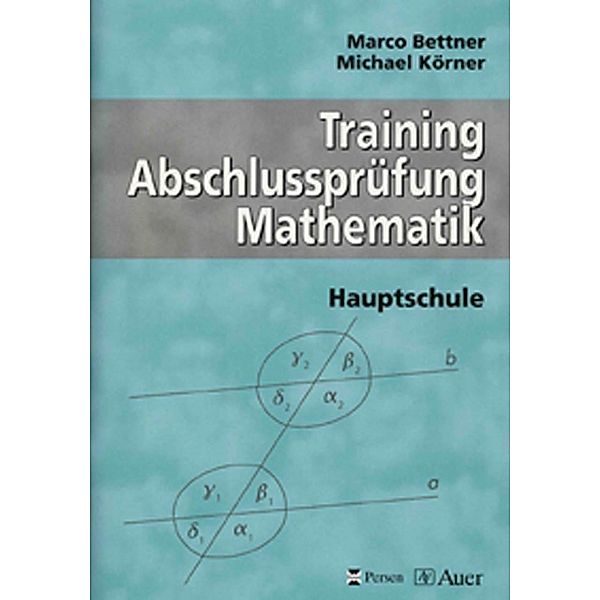Training Abschlussprüfung Mathematik, Hauptschule, Marco Bettner, Michael Körner