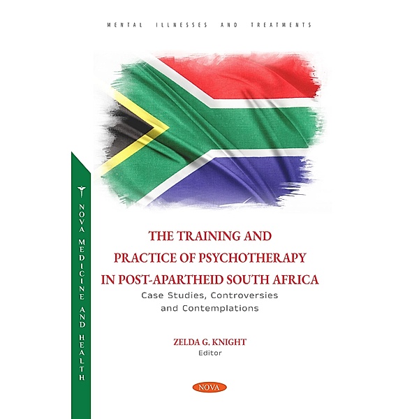 Training and Practice of Psychotherapy in Post-Apartheid South Africa: Case Studies, Controversies and Contemplations