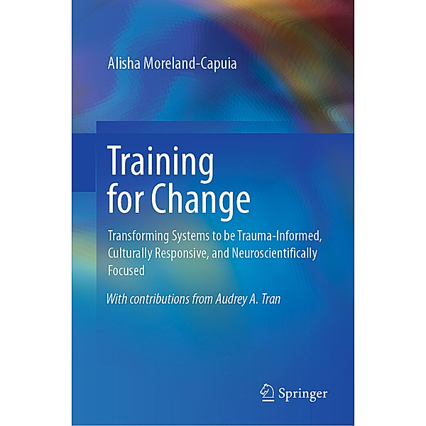 Training for Change, Alisha Moreland-Capuia
