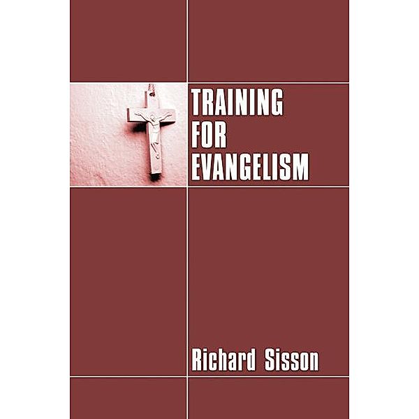 Training for Evangelism, Richard Sisson
