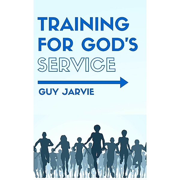 Training for God's Service, Guy Jarvie