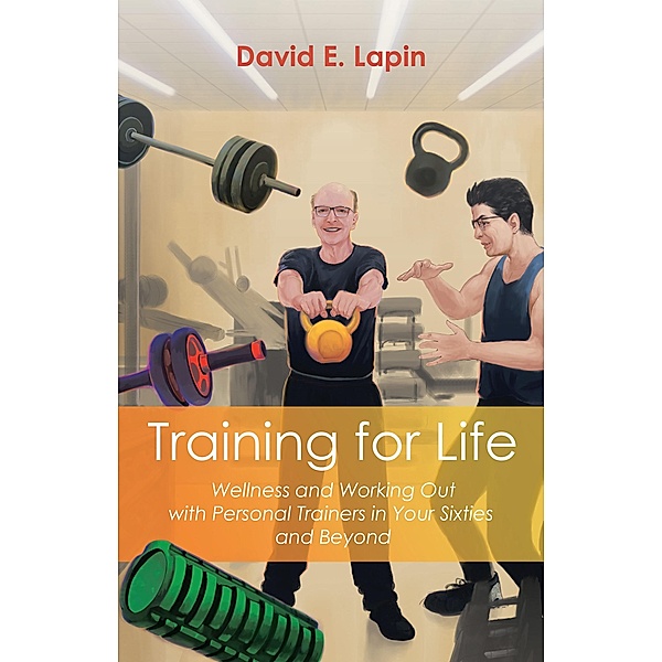 Training for Life, David E. Lapin