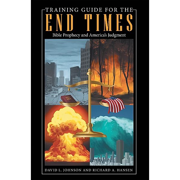 Training Guide for the End Times, David L. Johnson, Richard A. Hansen