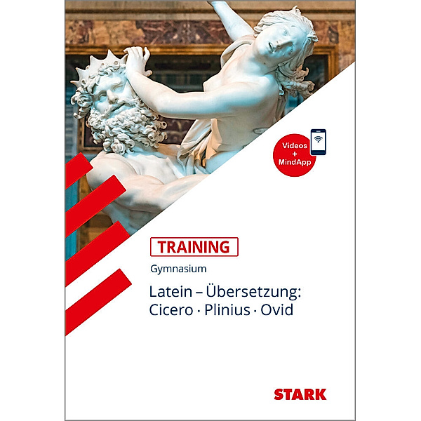 Training Gymnasium - Latein Übersetzung: Cicero, Plinius, Ovid, Maria Krichbaumer