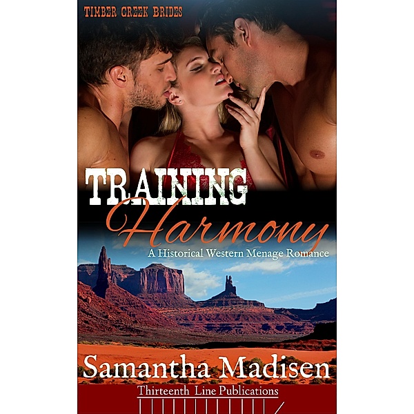 Training Harmony (Timber Creek Brides) / Timber Creek Brides, Samantha Madisen
